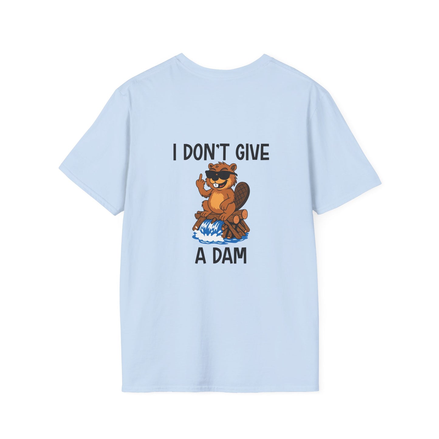 I Don't Give A Dam - T-Shirt (BACK PRINT)