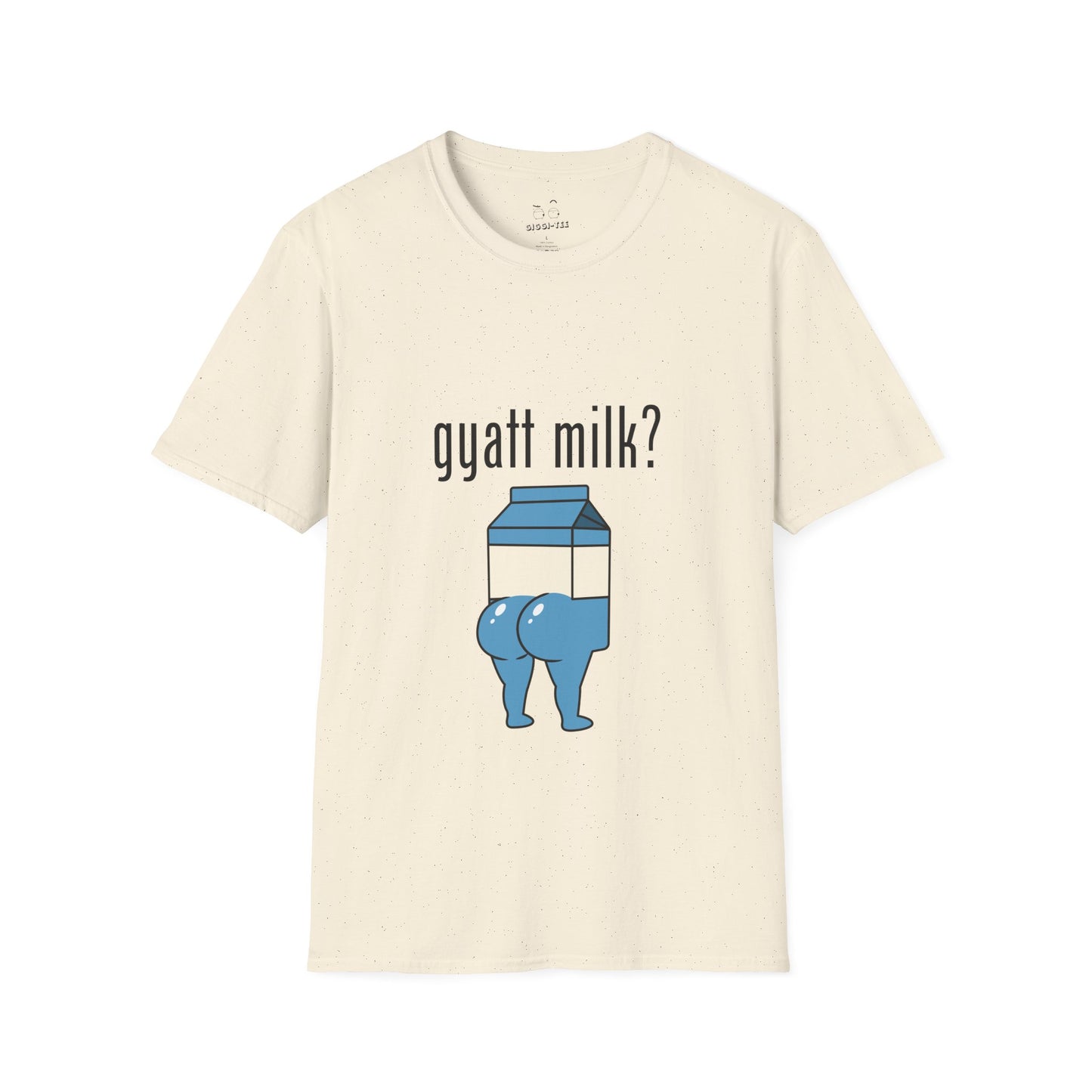 Gyatt Milk? T-Shirt