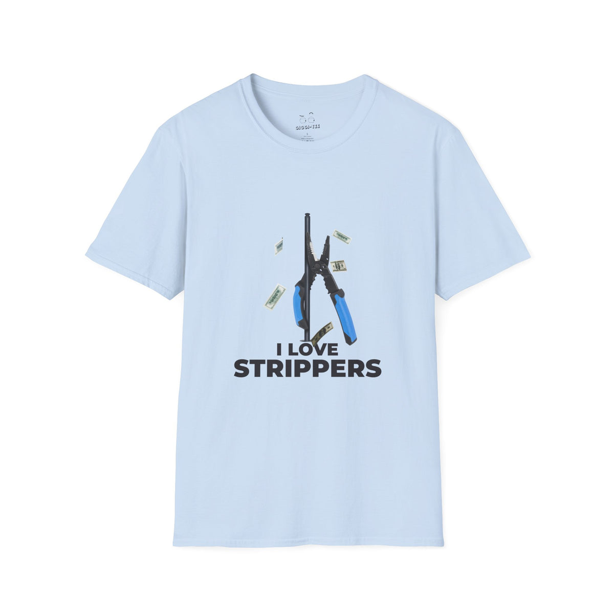 I Love Strippers T-shirt featuring a wire stripper dancing on a pole with flying dollar bills, funny electrician humor graphic.