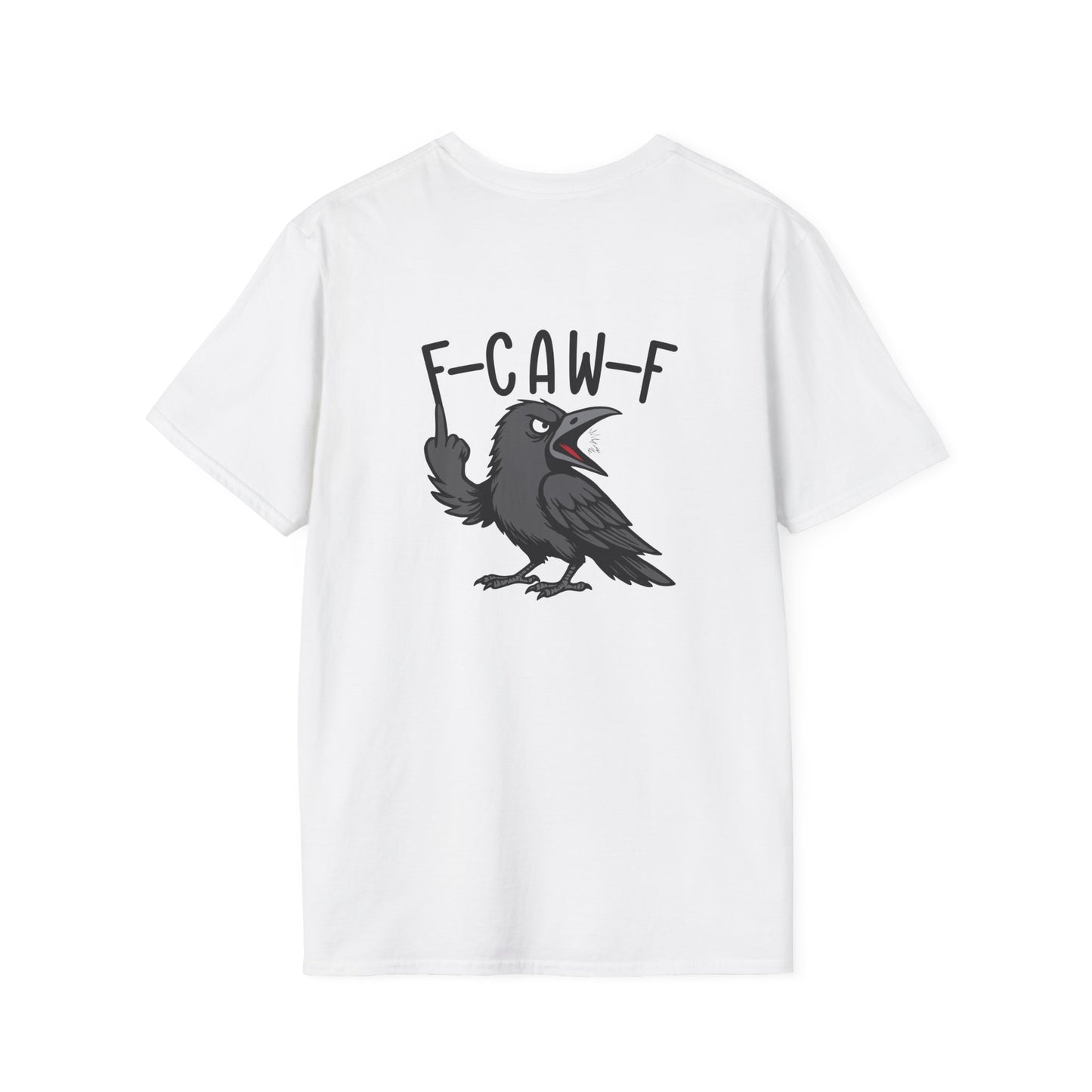 F-Caw-F - T-Shirt (BACK PRINT)