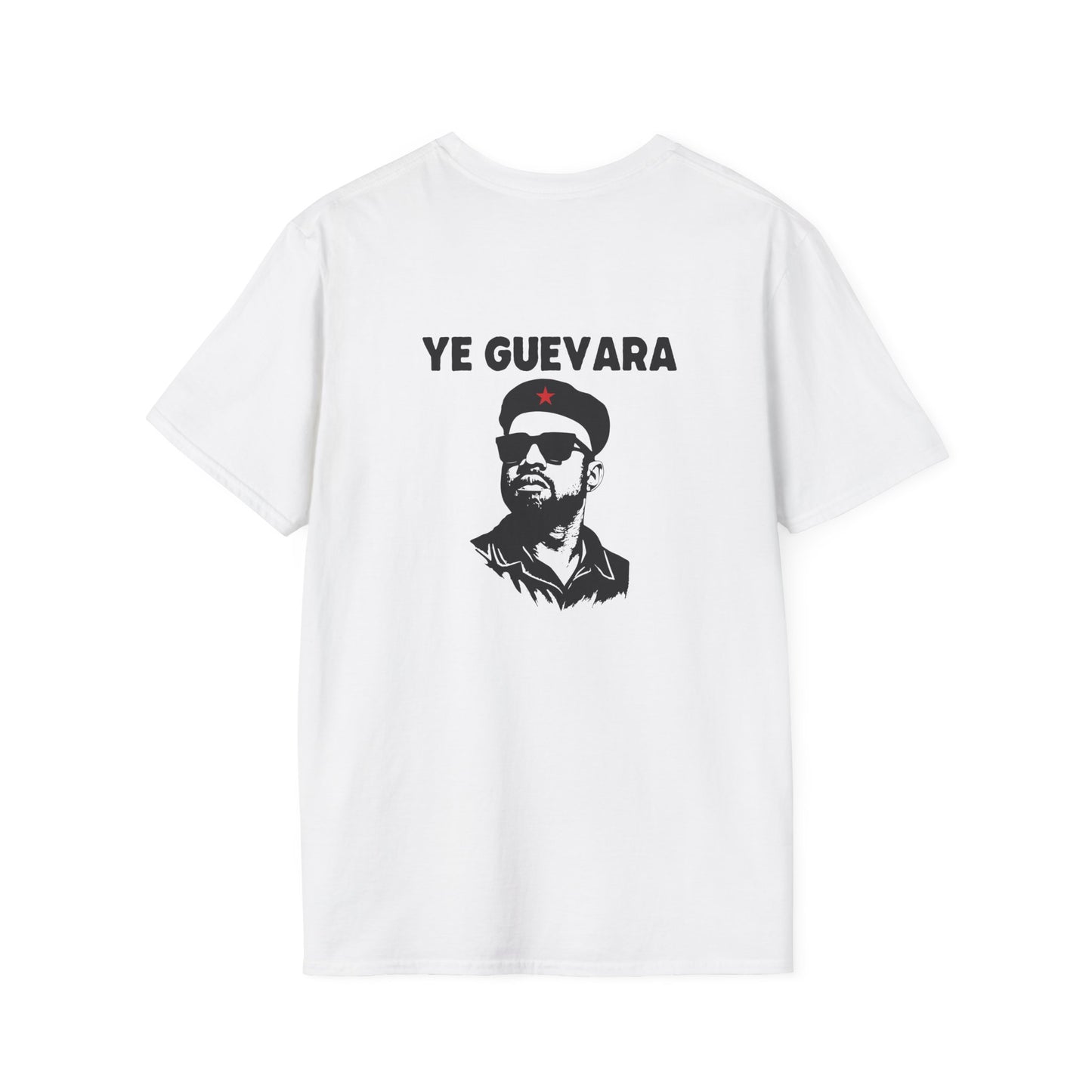 Ye Guevara - Parody Che Guevara T-Shirt (BACK PRINT)