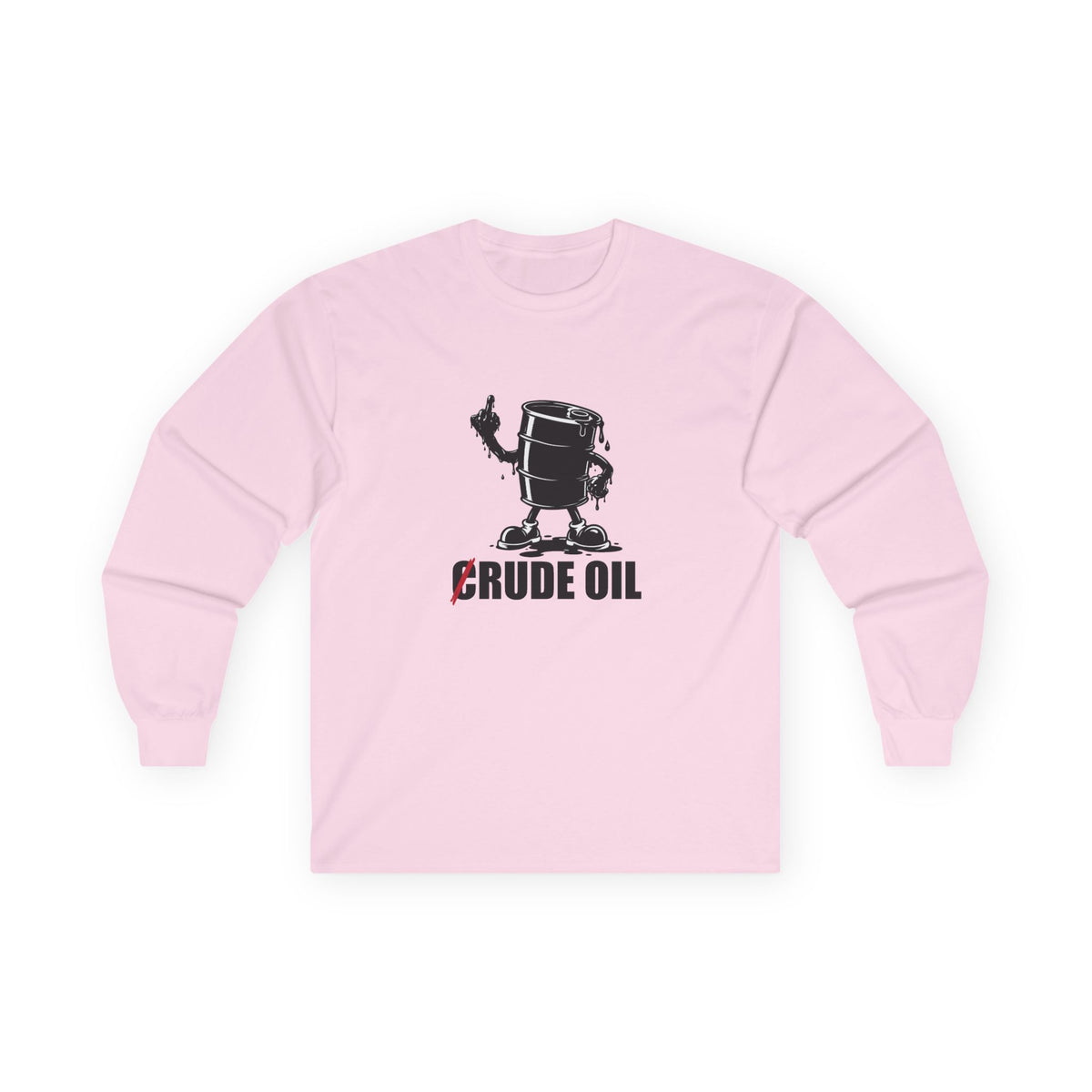 Long sleeve shirt featuring a Rude Oil graphic with an oil barrel giving the middle finger using an oil-shaped hand and a crossed-out C.