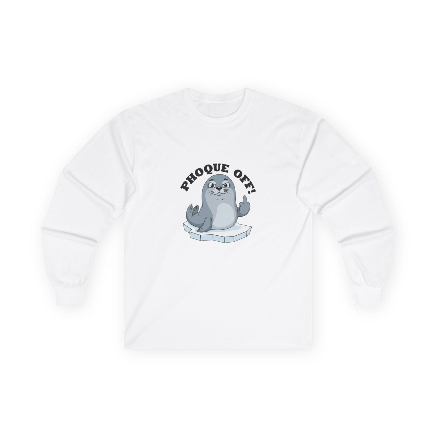 A seal giving the middle finger with "Phoque Off" text on a funny French pun long sleeve shirt design.