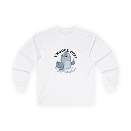 A seal giving the middle finger with "Phoque Off" text on a funny French pun long sleeve shirt design.