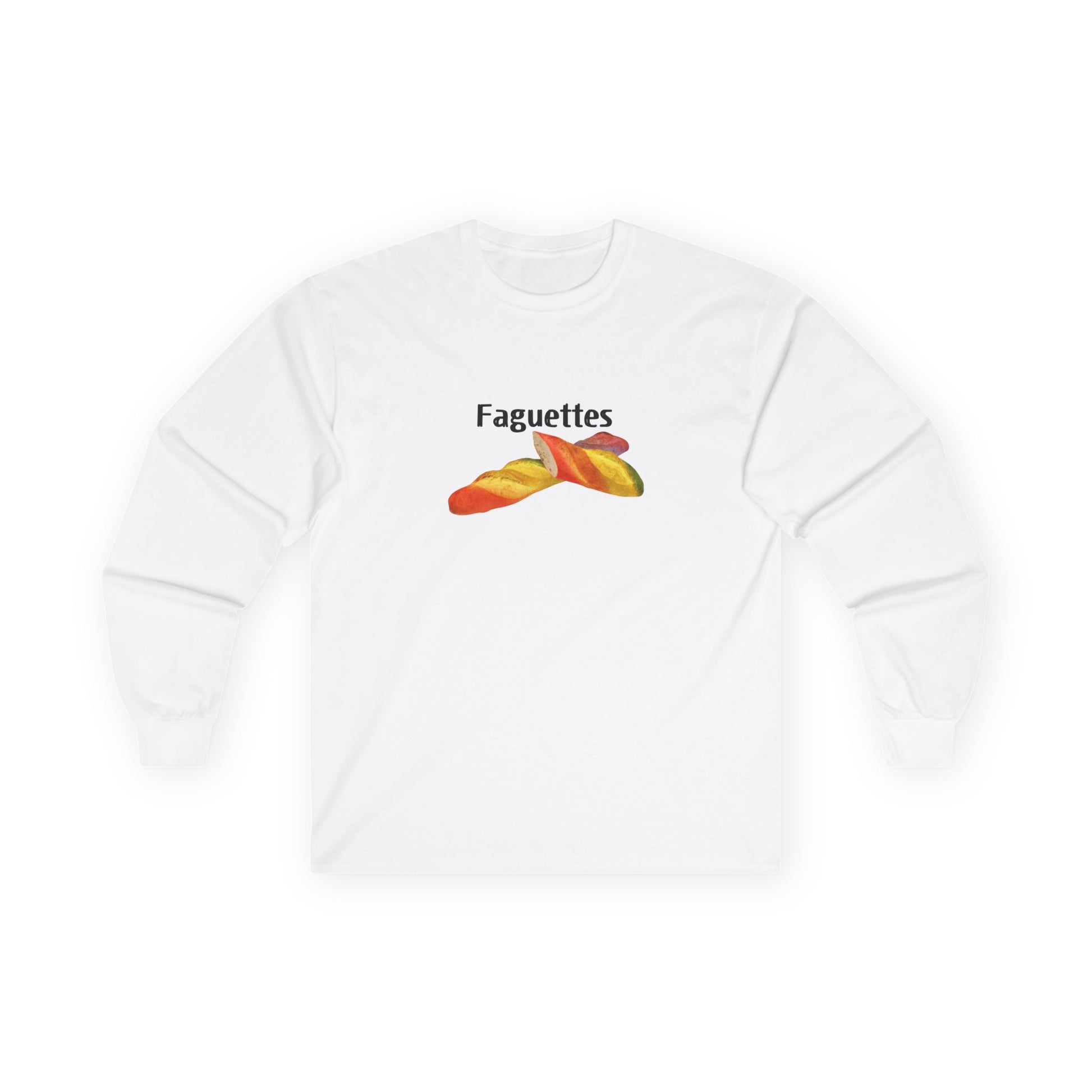 Long sleeve shirt featuring a rainbow-colored baguette parody design titled “Faguettes” with vibrant pride-inspired graphics.