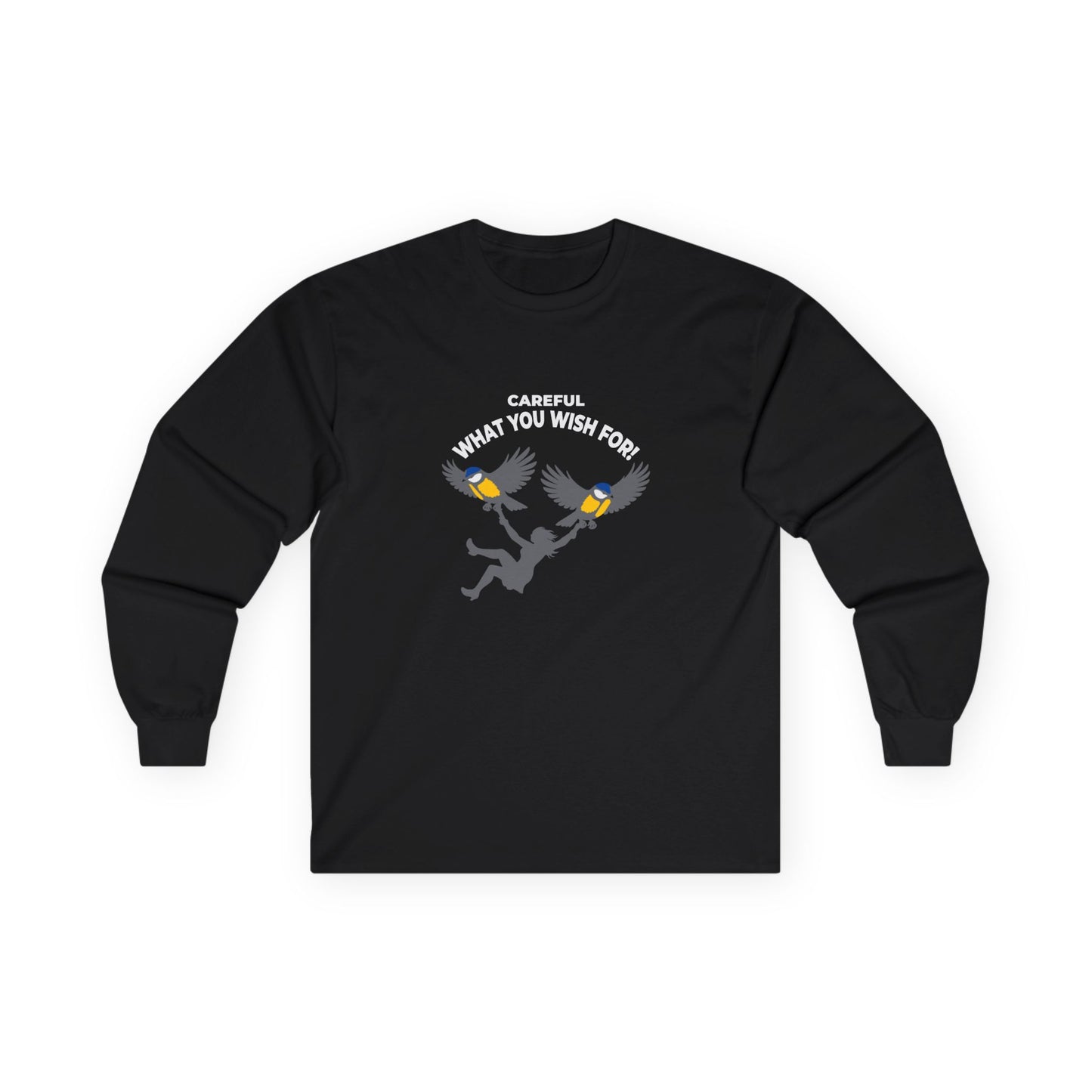 Funny big tits pun long sleeve shirt showing two giant birds carrying a woman with the caption “Careful What You Wish For