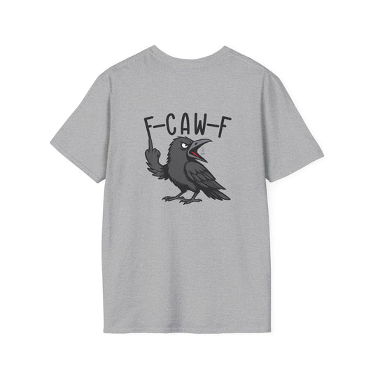 F-Caw-F - T-Shirt (BACK PRINT)