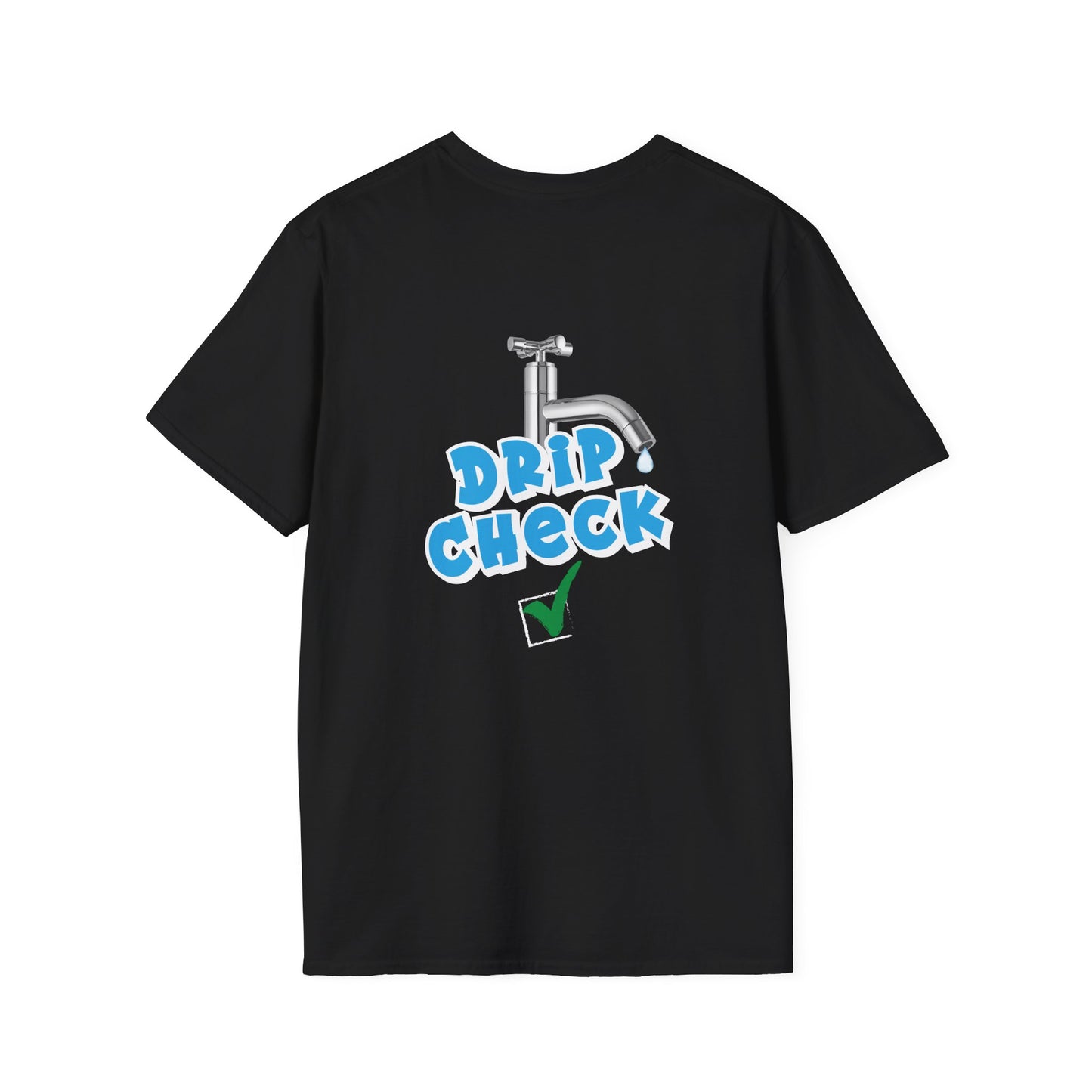 Water tap dripping like your outfit should, Gen Z rizz-core funny t-shirt with literal “drip check” visual