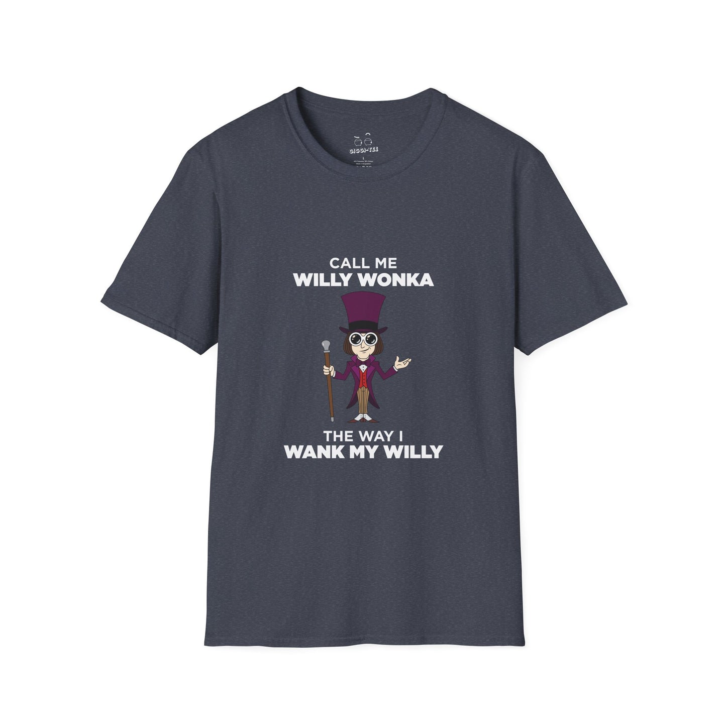 Call Me Willy Wonka The Way I Wank My Willy - Parody T-Shirt