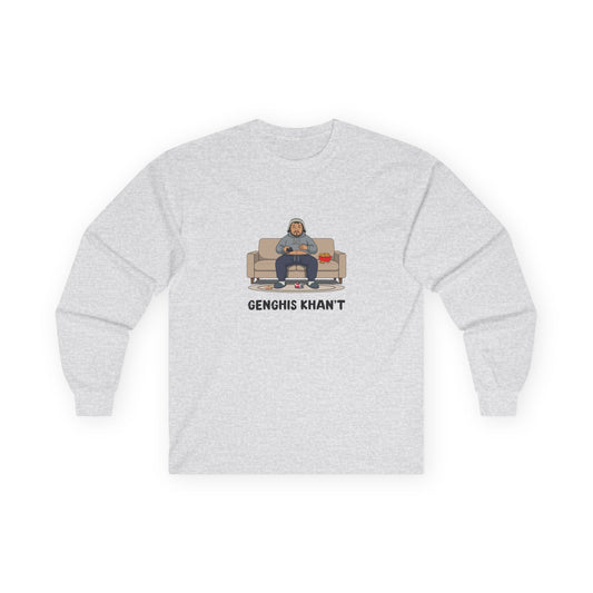 Genghis Khan't featuring Genghis Khan wearing gray sweatpants and hoodie, lounging on a couch in front of a TV, modern humorous historical parody long sleeve t-shirt design