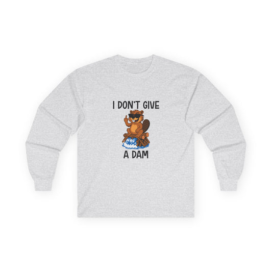 ‘I Don’t Give a Dam’ long sleeve shirt featuring a cartoon beaver sitting on a dam and giving the middle finger.
