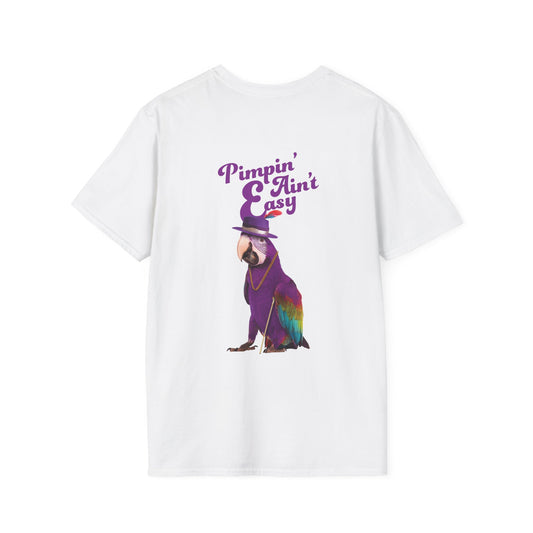 Pimpin' Ain't Easy - T-Shirt (BACK PRINT)