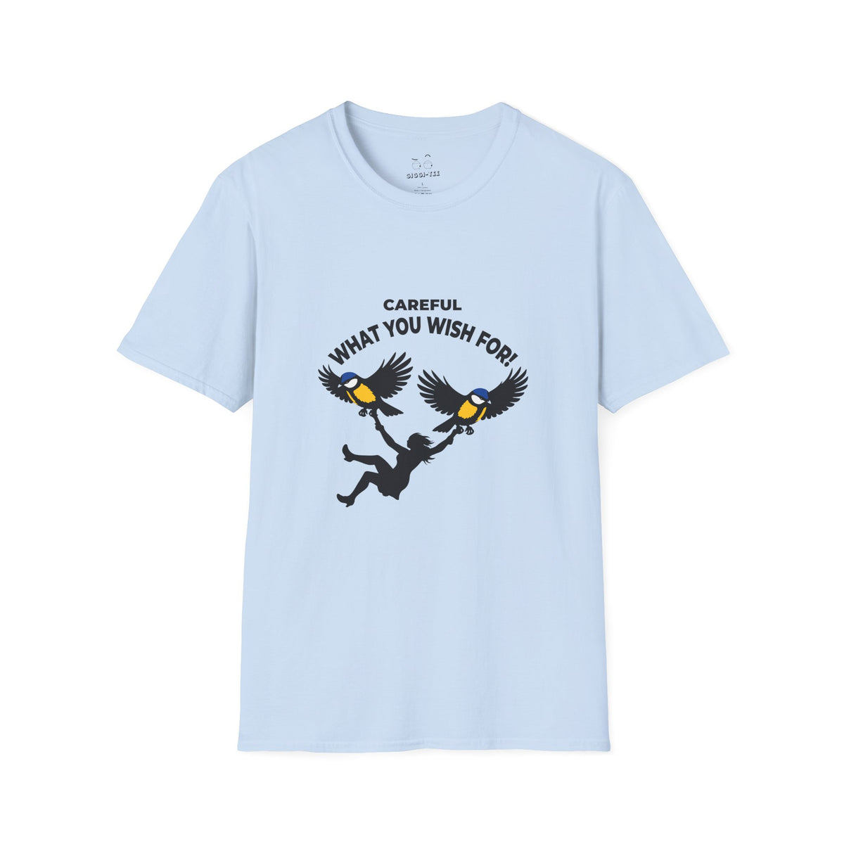 Funny big tits pun shirt showing two giant birds carrying a woman with the caption “Careful What You Wish For