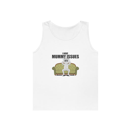 Tank top featuring a distressed mummy lying on a therapist's couch with its hands over its head and the caption "I Have Mummy Issues," a humorous play on the phrase "mommy issues."