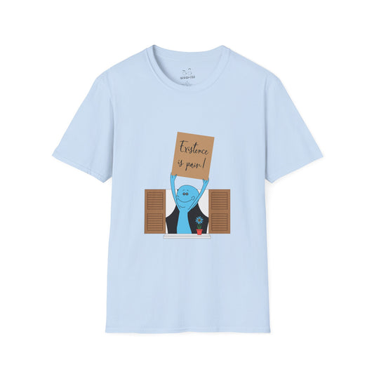 Existence is Pain!