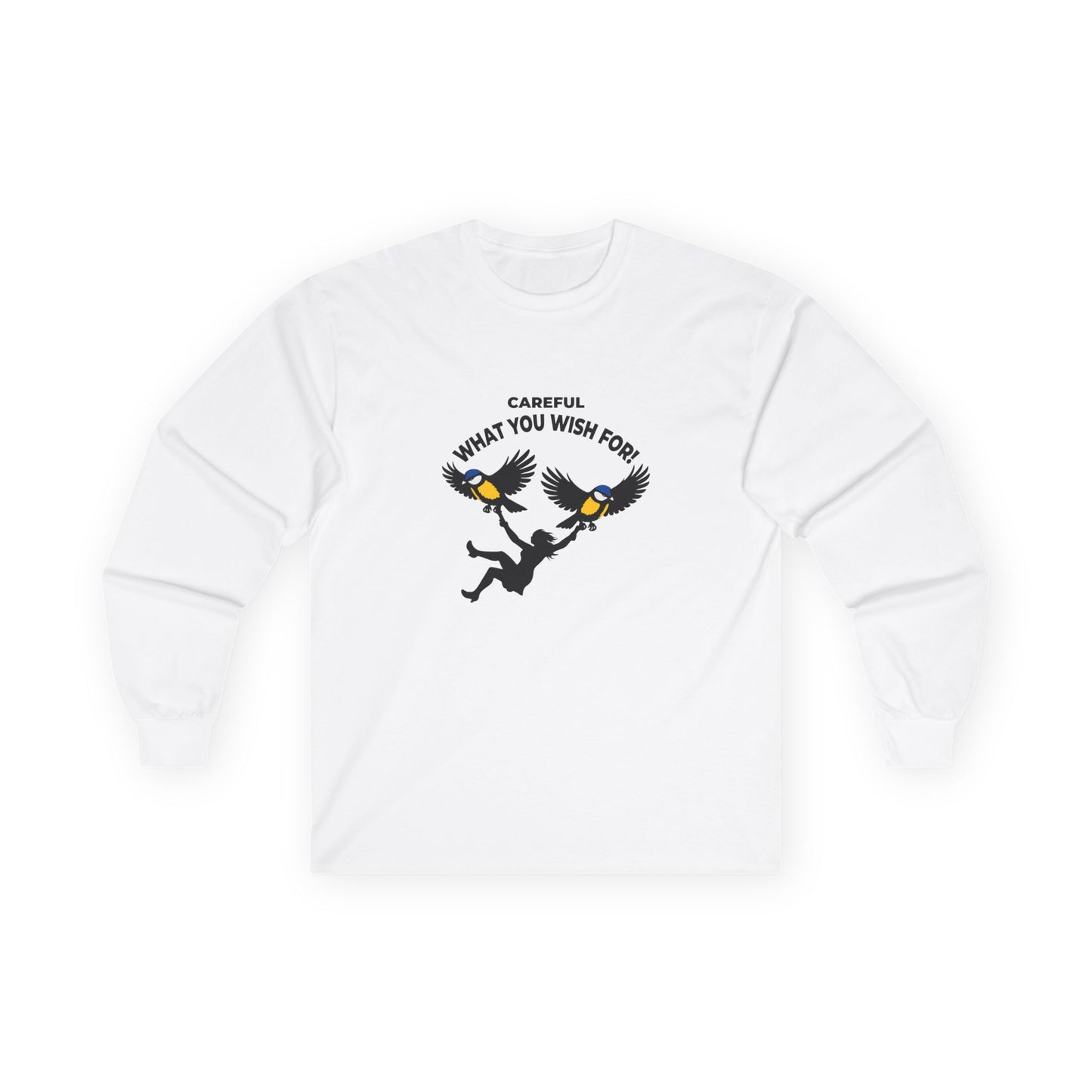 Funny big tits pun long sleeve shirt showing two giant birds carrying a woman with the caption “Careful What You Wish For