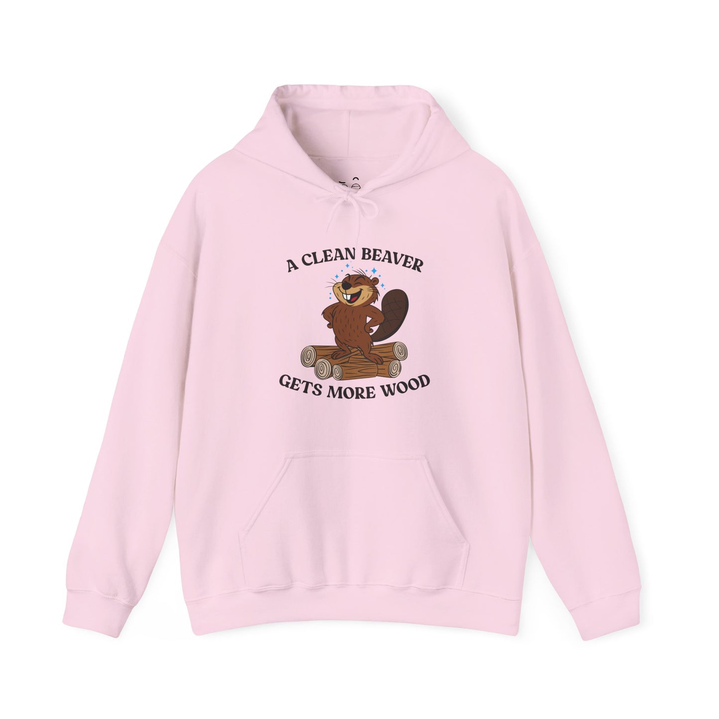 A Clean Beaver Gets More Wood hoodie featuring a cartoon beaver standing proudly on a large pile of wood