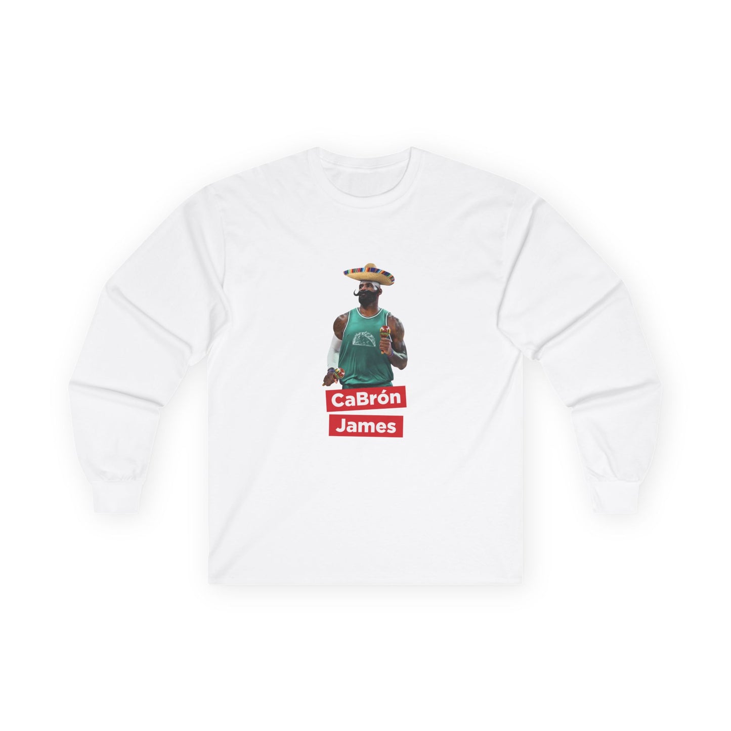 CaBron James parody artwork showing LeBron James wearing a sombrero, large mustache, holding maracas, and wearing a taco jersey on a long sleeve shirt.