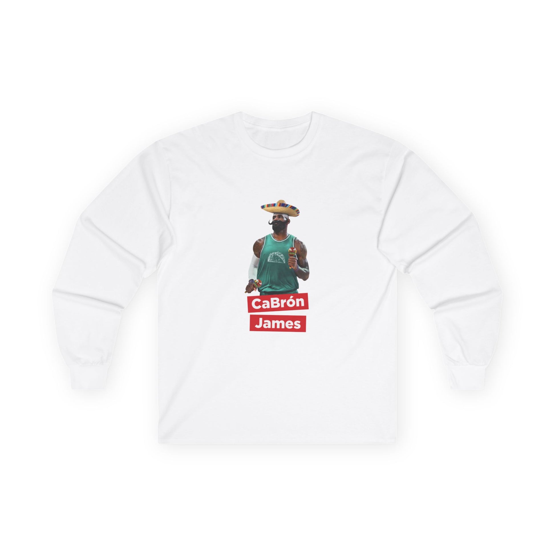 CaBron James parody artwork showing LeBron James wearing a sombrero, large mustache, holding maracas, and wearing a taco jersey on a long sleeve shirt.