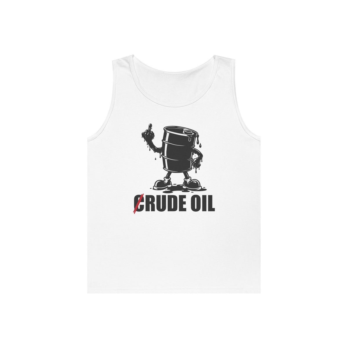 Graphic tank top featuring an illustrated Rude Oil barrel giving the middle finger with an oil-shaped hand and the C in Crude Oil crossed out.