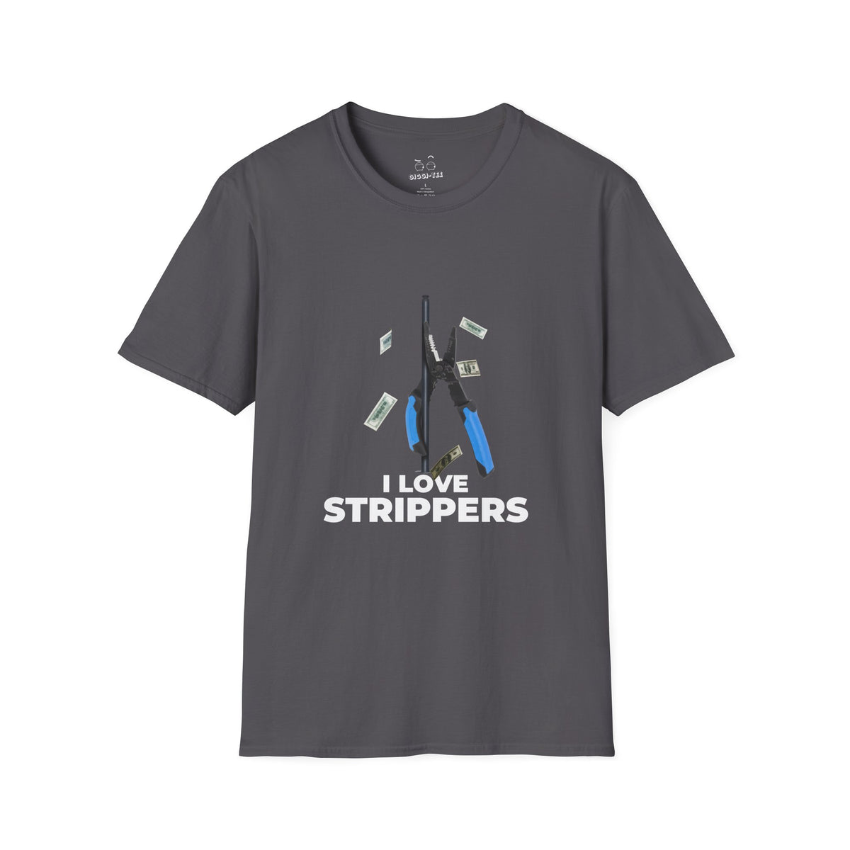 I Love Strippers T-shirt featuring a wire stripper dancing on a pole with flying dollar bills, funny electrician humor graphic.