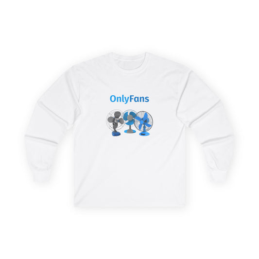 Only Fans (Real Edition) - Long Sleeve