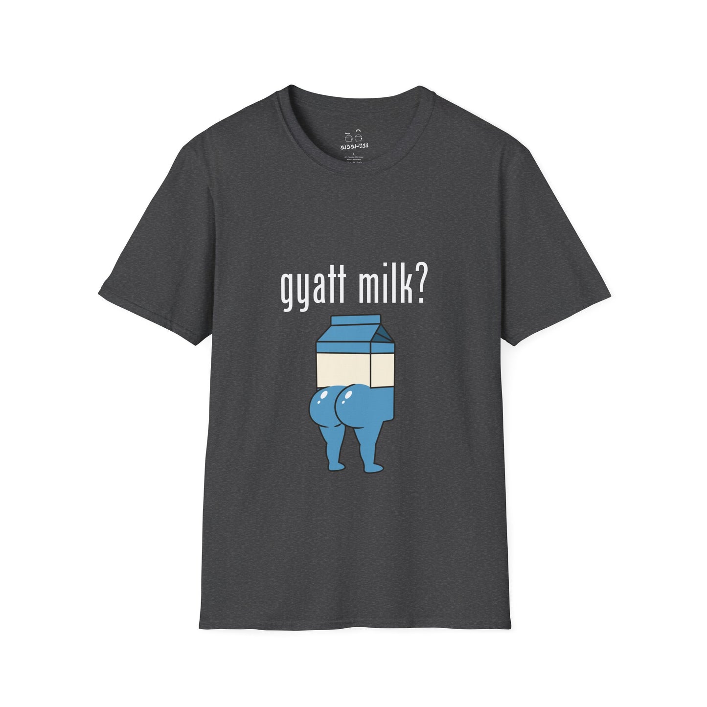 Gyatt Milk? T-Shirt