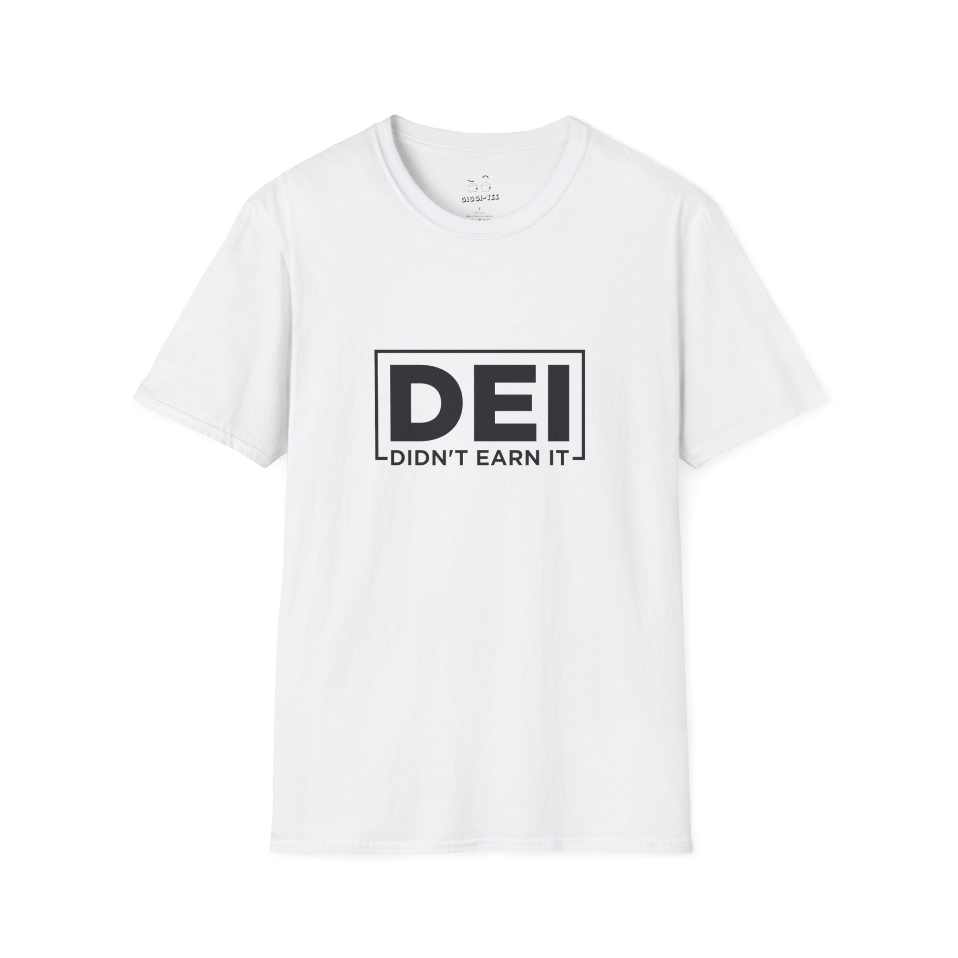 White shirt with text ‘DEI | Didn’t Earn It,’ a satirical play on the DEI acronym.