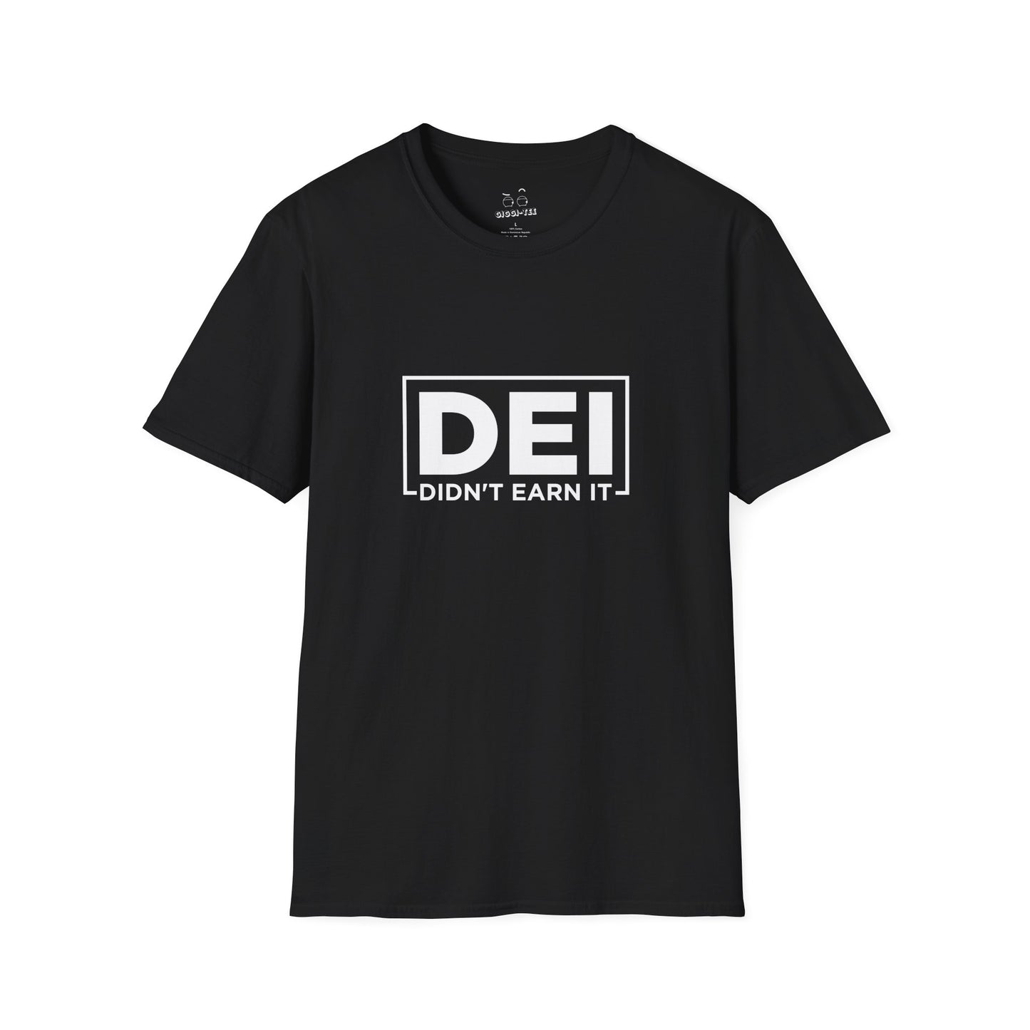 Black shirt with text ‘DEI | Didn’t Earn It,’ a satirical play on the DEI acronym.