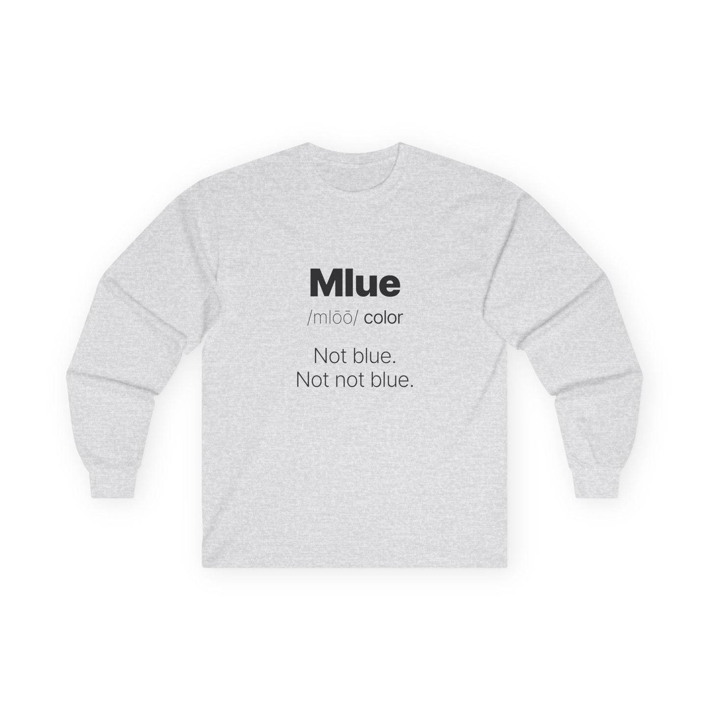Viral meme shirt inspired by the kid who said "Mlue" as a color — funny internet moment parody t-shirt featuring confident kid logic