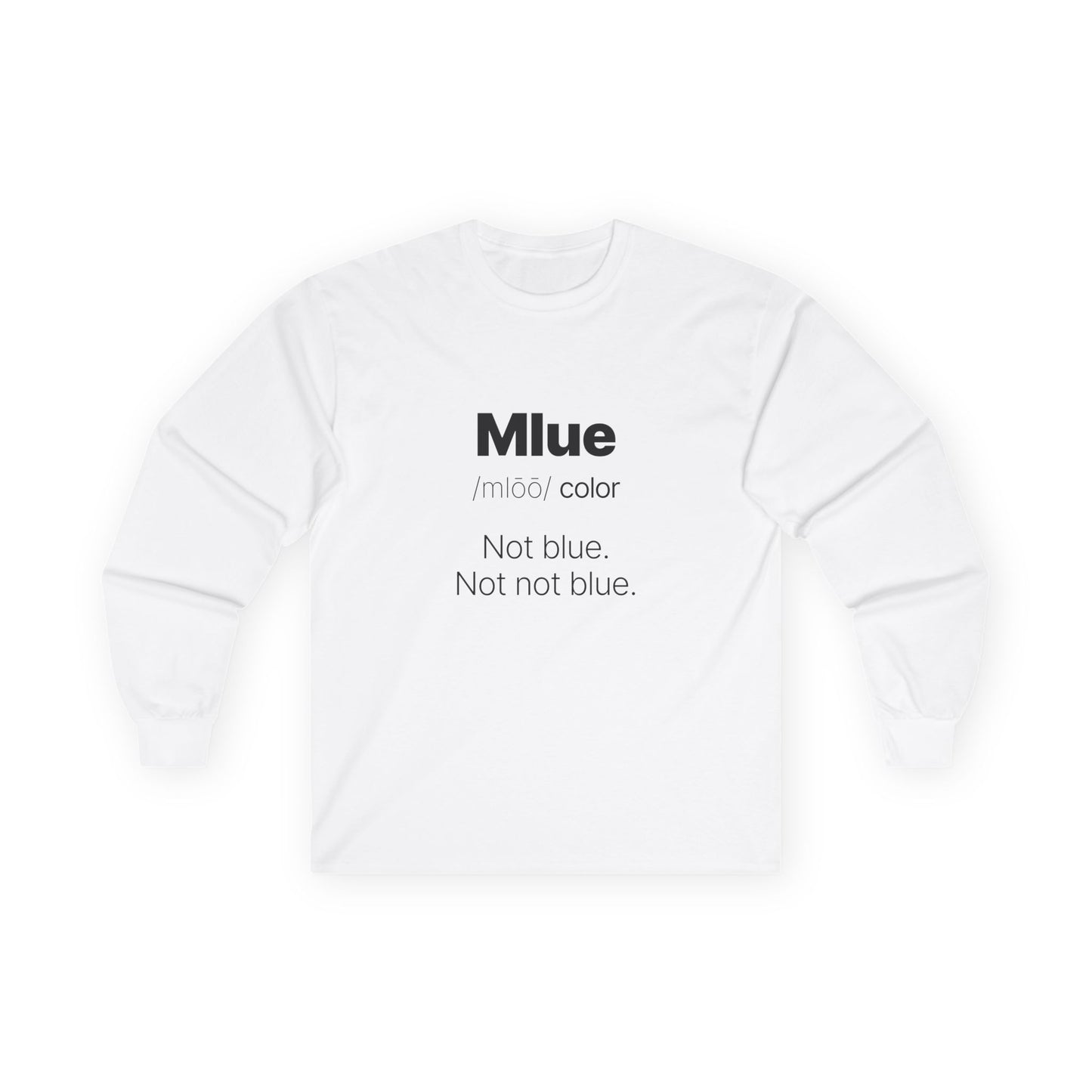 Viral meme shirt inspired by the kid who said "Mlue" as a color — funny internet moment parody t-shirt featuring confident kid logic
