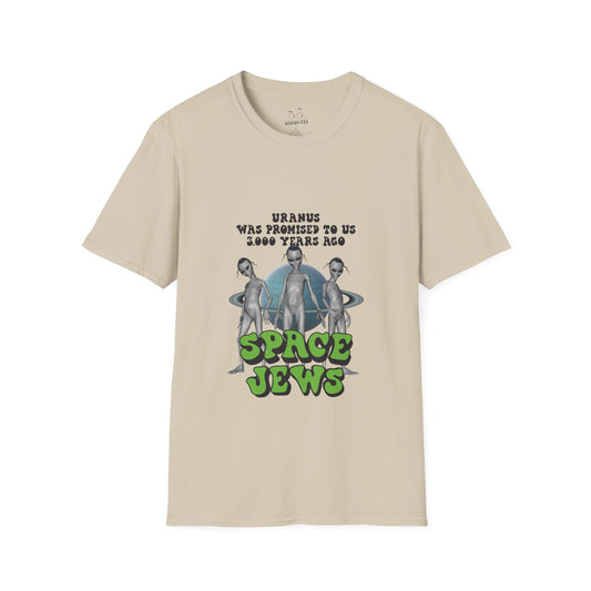 Aliens in front of Uranus, bold text: ‘Uranus was promised to us 3000 years ago – Space Jews.’ Political satire t-shirt.