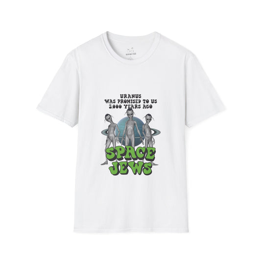Aliens in front of Uranus, bold text: ‘Uranus was promised to us 3000 years ago – Space Jews.’ Political satire t-shirt.