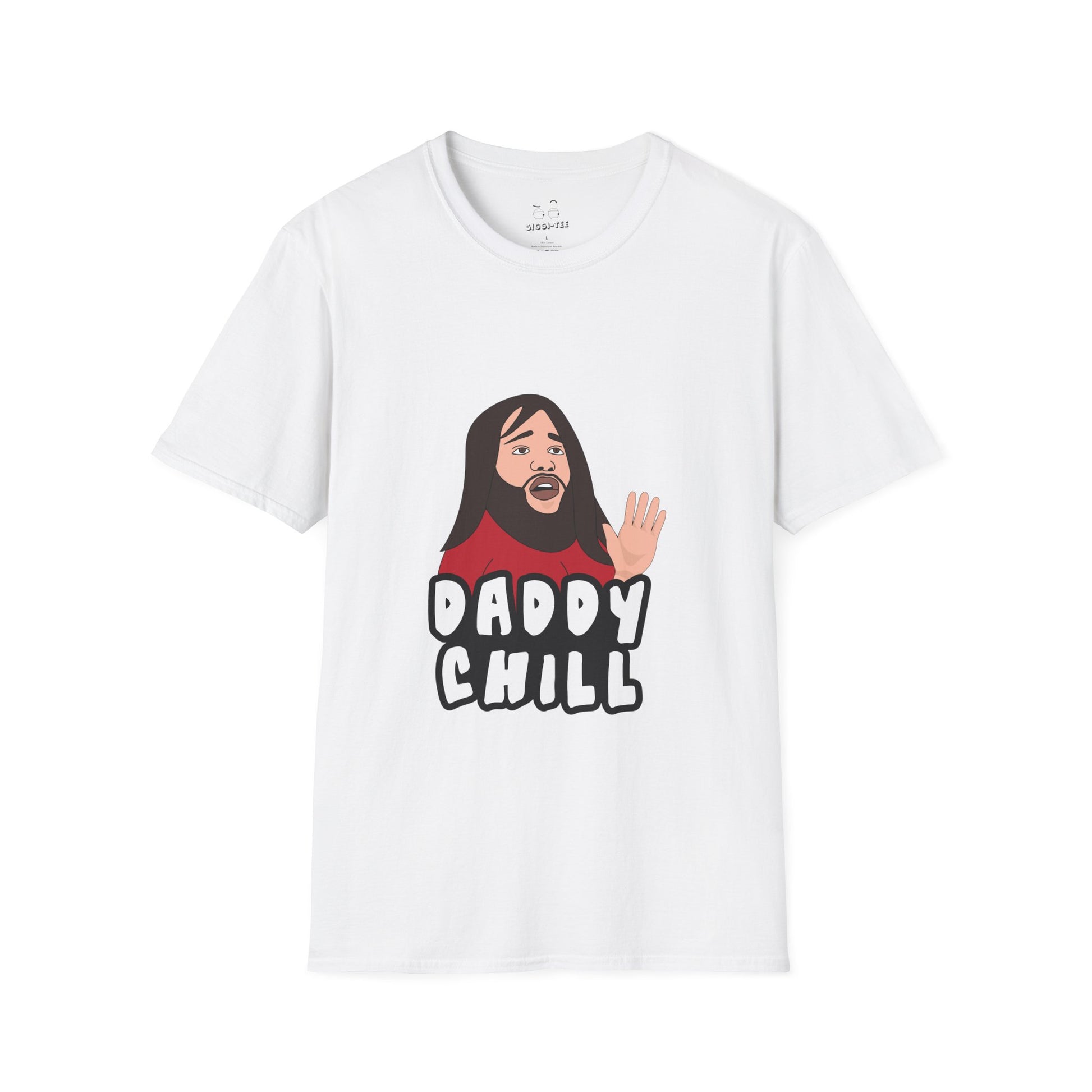 Viral meme shirt featuring the “Daddy Chill” meltdown scene — internet slang parody t-shirt with absurd reaction energy