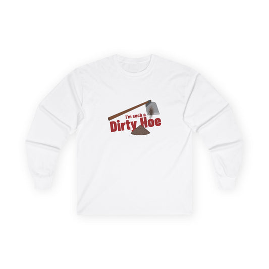 Funny gardening shirt with text “I’m Such a Dirty Hoe” and illustration of a dirt-covered garden hoe.