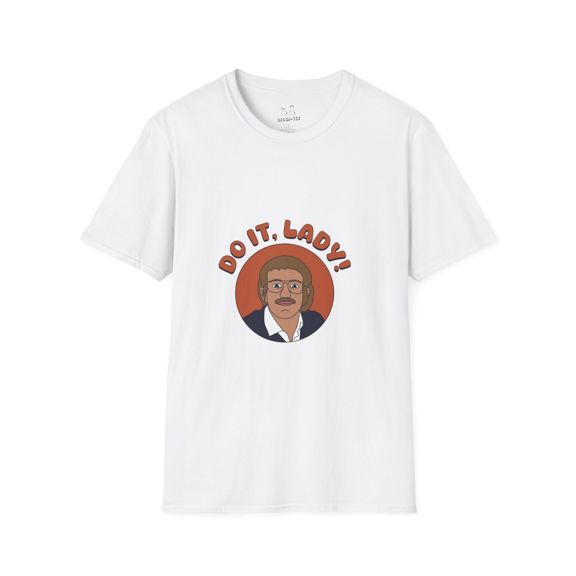 Viral meme shirt featuring chit saying do it lady - funny social media culture parody t-shirt