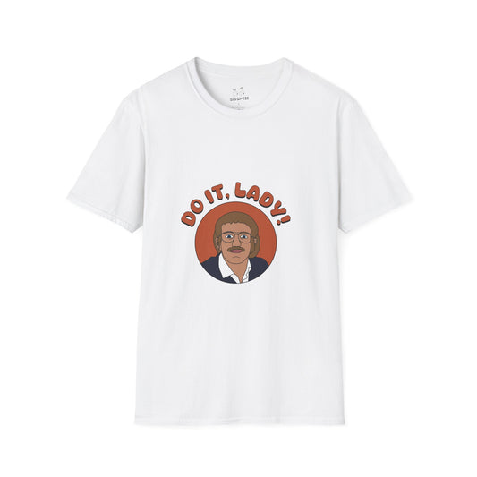 Viral meme shirt featuring chit saying do it lady - funny social media culture parody t-shirt