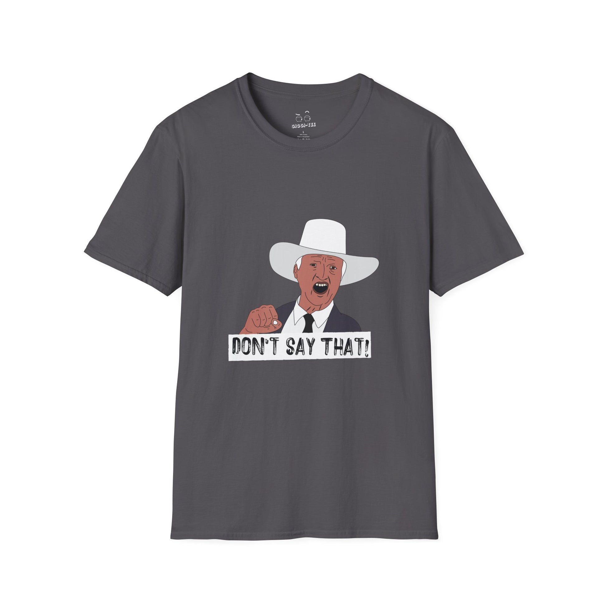 Graphic t-shirt featuring the viral “Don’t Say That!” meme with bold lettering, inspired by Australian politician Bob Katter’s outburst.