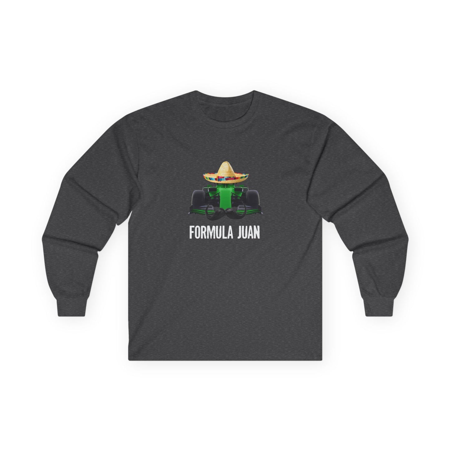 Formula Juan parody long sleeve shirt with a green Formula One race car wearing a sombrero with a Mexican mustache