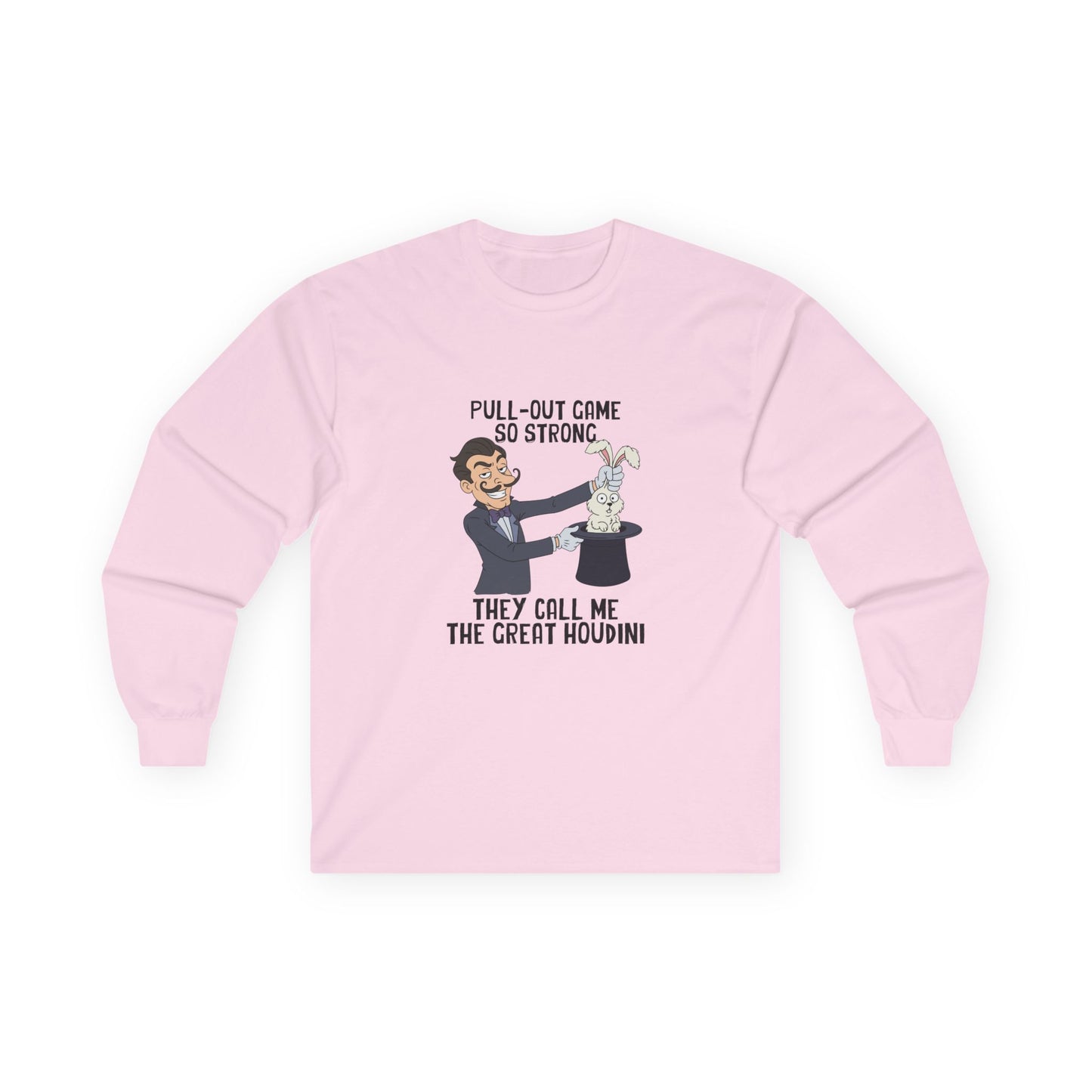Vintage cartoon long sleeve shirt design featuring a magician smirking while pulling a rabbit out of a hat, representing the text “Pull-out game so strong they call me the Great Houdini.”