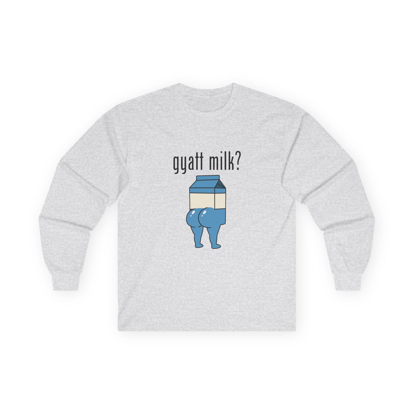 Humorous Got Milk? parody long sleeve shirt design, Gyatt Milk mashup: cartoon milk carton with a big booty, sassy pose.