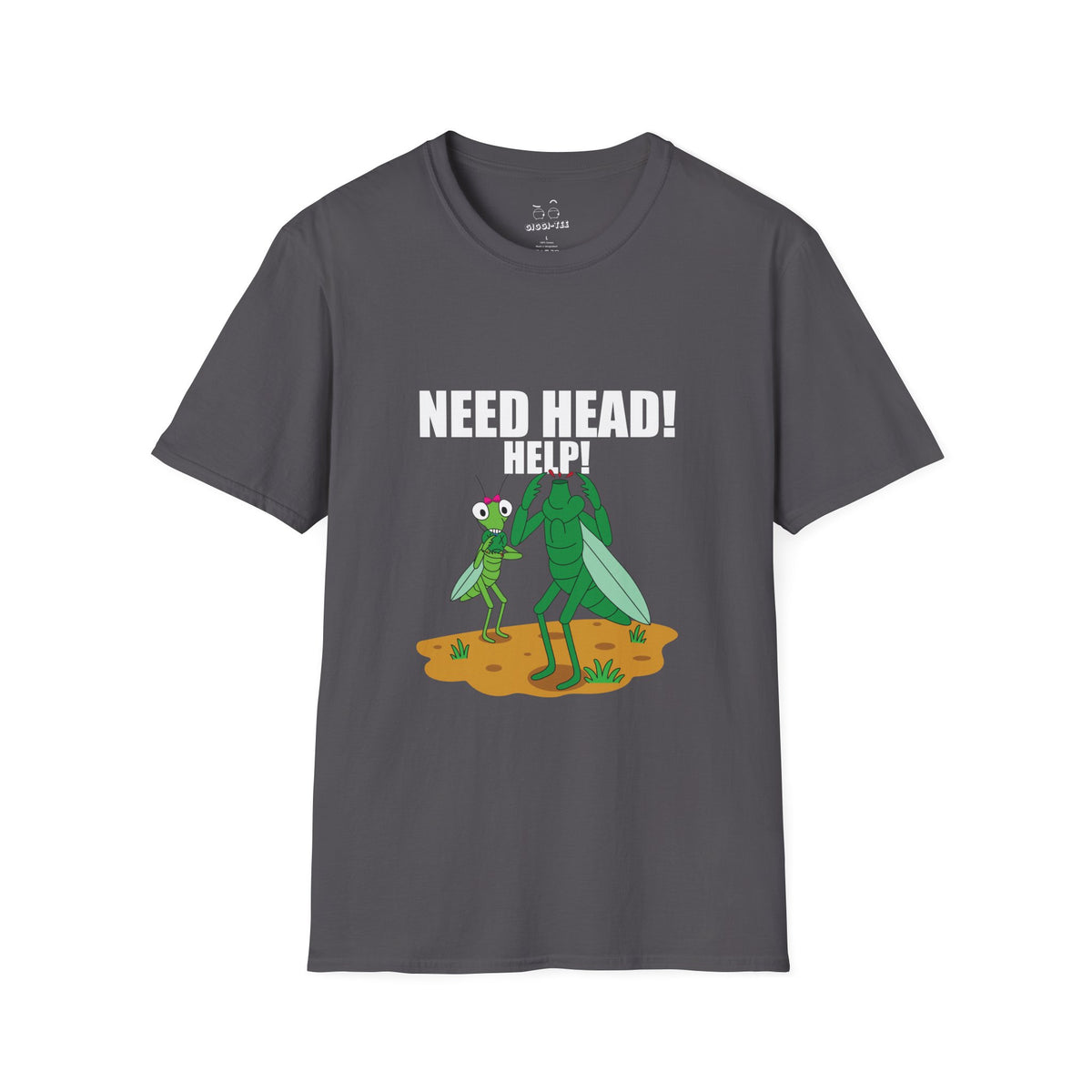 Dark humor t-shirt design of a headless male praying mantis panicking while a female mantis eats his head, with the text ‘Help, Need Head’, a twisted insect mating wordplay joke