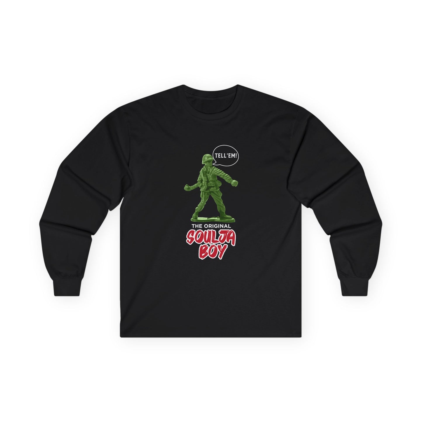 Green toy soldier with “Tell ‘Em” caption and ‘Original Soulja Boy’ text funny pun shirt mixing childhood toys and rap culture
