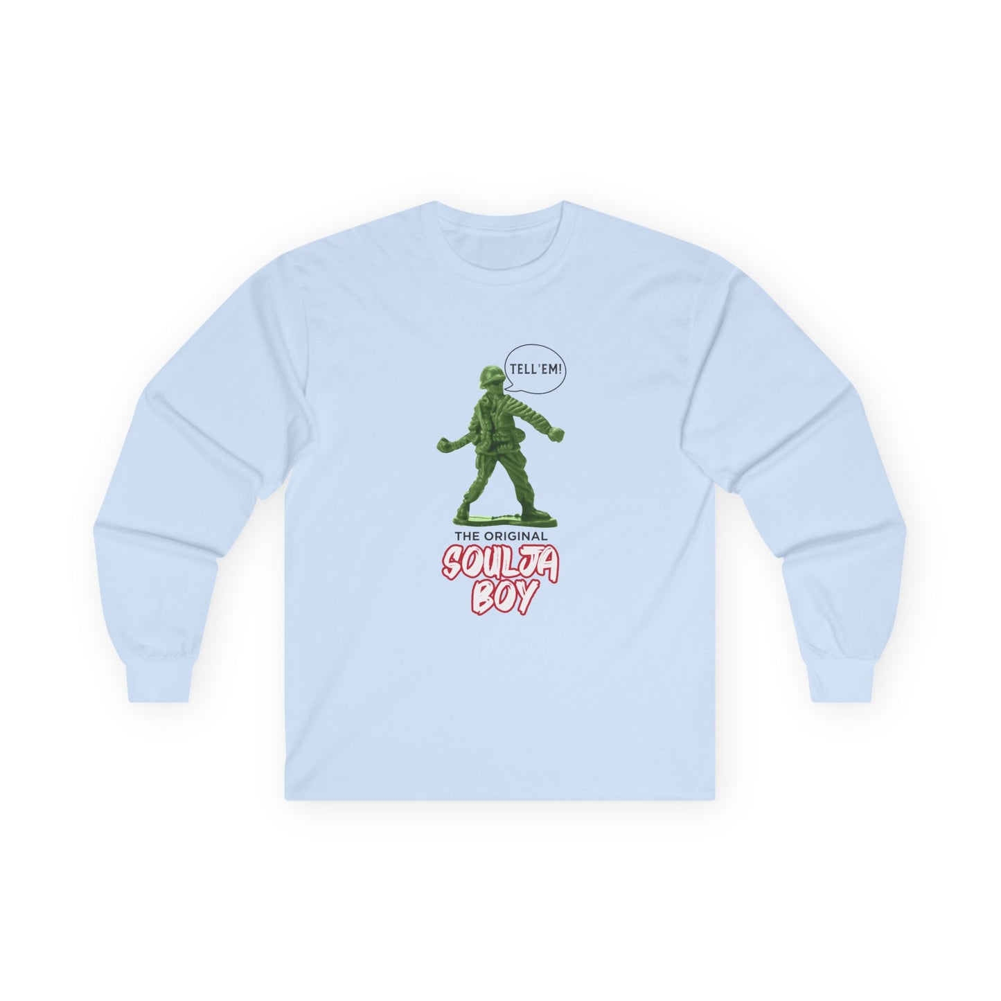 Green toy soldier with “Tell ‘Em” caption and ‘Original Soulja Boy’ text funny pun shirt mixing childhood toys and rap culture